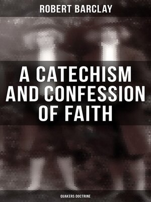 cover image of A Catechism and Confession of Faith